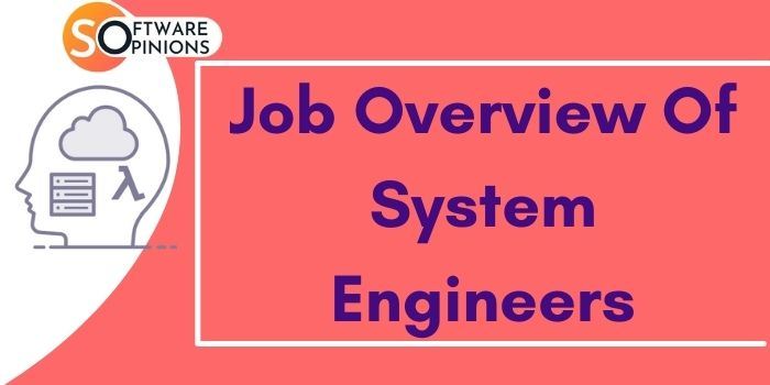 Job OverView Of System Engineers