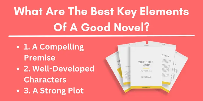 what are the best key elements of a good novel?